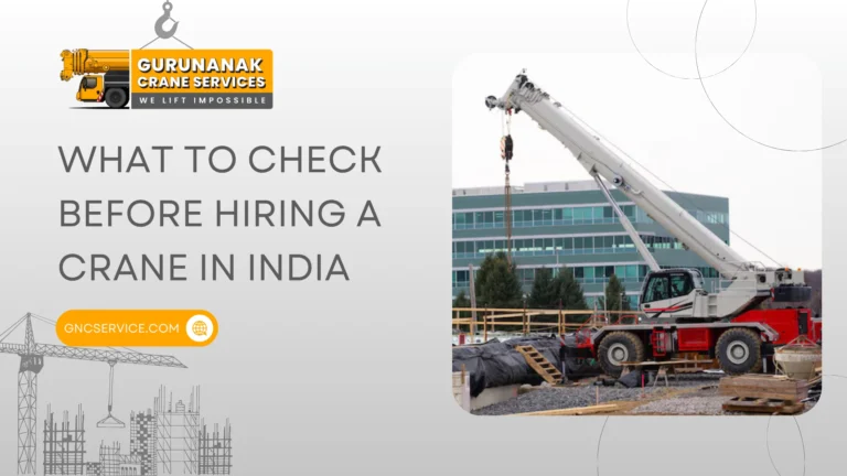What to Check Before Hiring a Crane in India