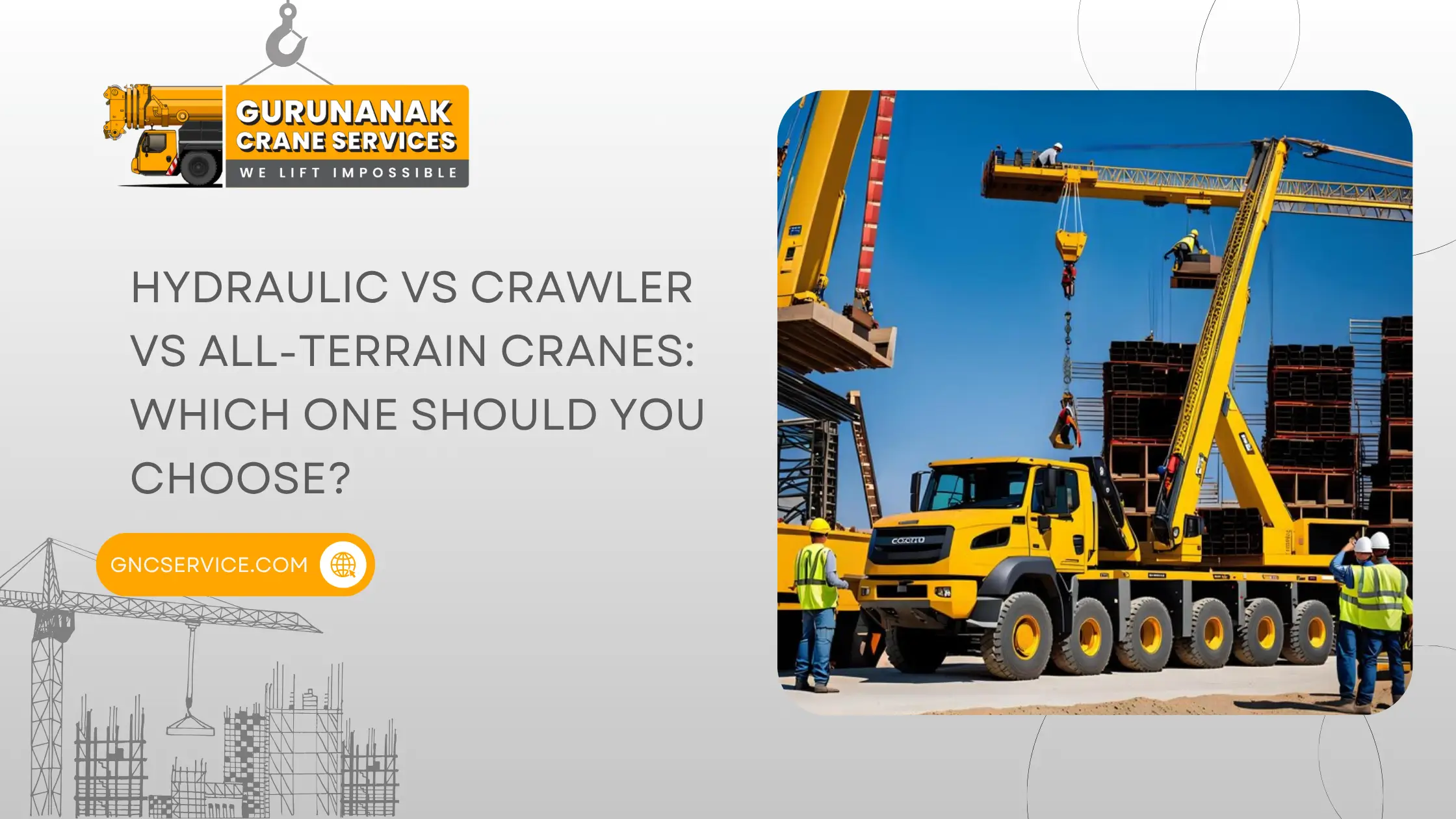 Hydraulic vs Crawler vs All Terrain Cranes: Which One Should You Choose?