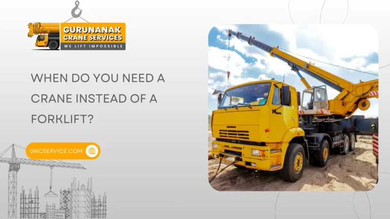 When Do You Need a Crane Instead of a Forklift?